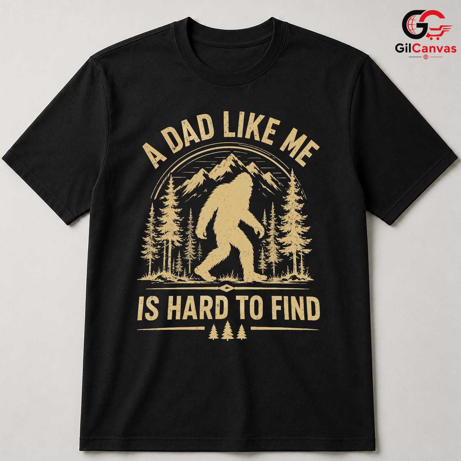 Bigfoot Fathers Day T-Shirt Unisex Outdoor Adventure Lover Forest Graphic Shirt