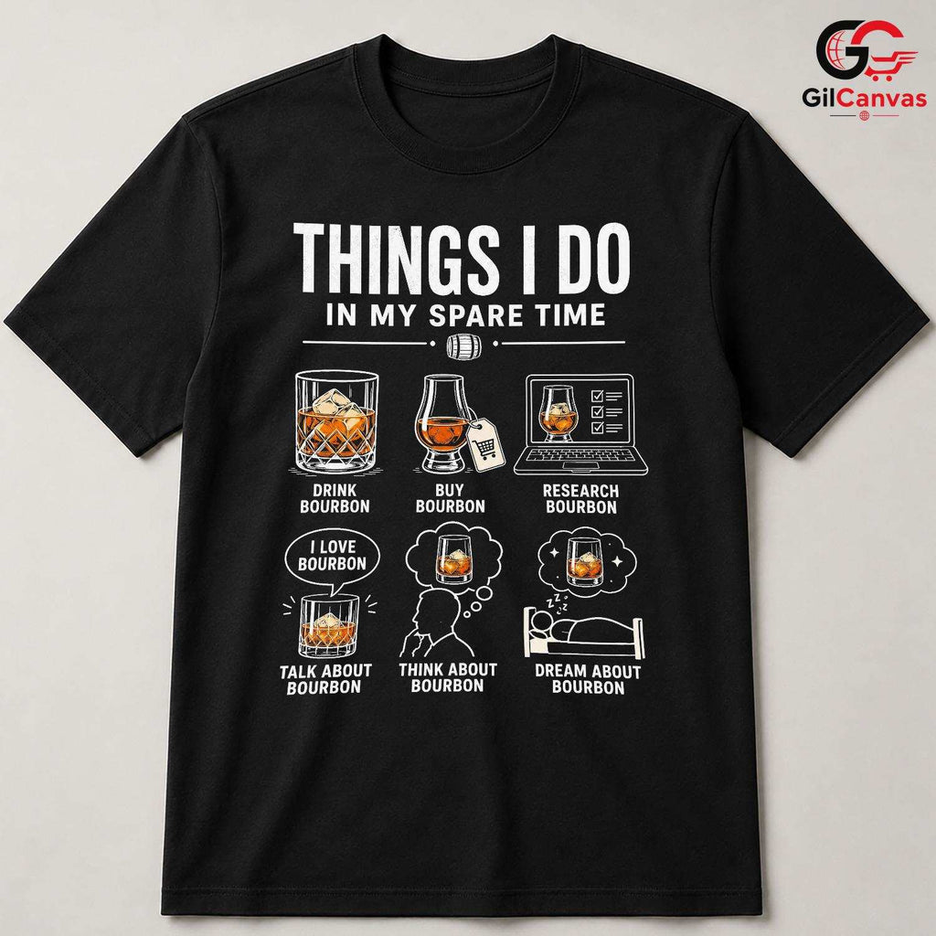 Bourbon Lover Spare Time T-Shirt Cool Graphic Humor Unisex Gift Apparel Tee