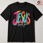 Jesus Loves You Graphic Tee Colorful Christmas Inspirational Unisex Apparel