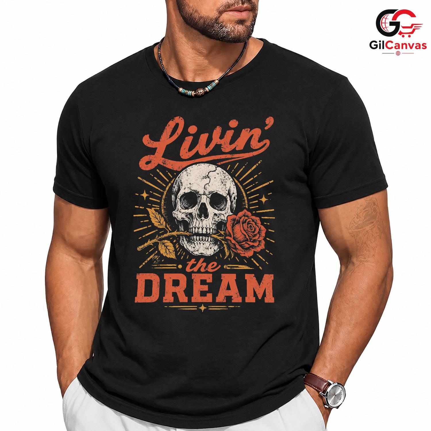 Living The Dream Skull Tee Gothic Style Halloween Casual Wear Unisex Apparel