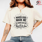 When God Made Me Funny T-Shirt Men Women Humorous Quote Christian Graphic Shirt