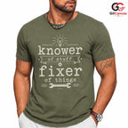 Fixer Of Things Custom T-Shirt Knower Of Stuff Fun Unisex Humor Tee Gift