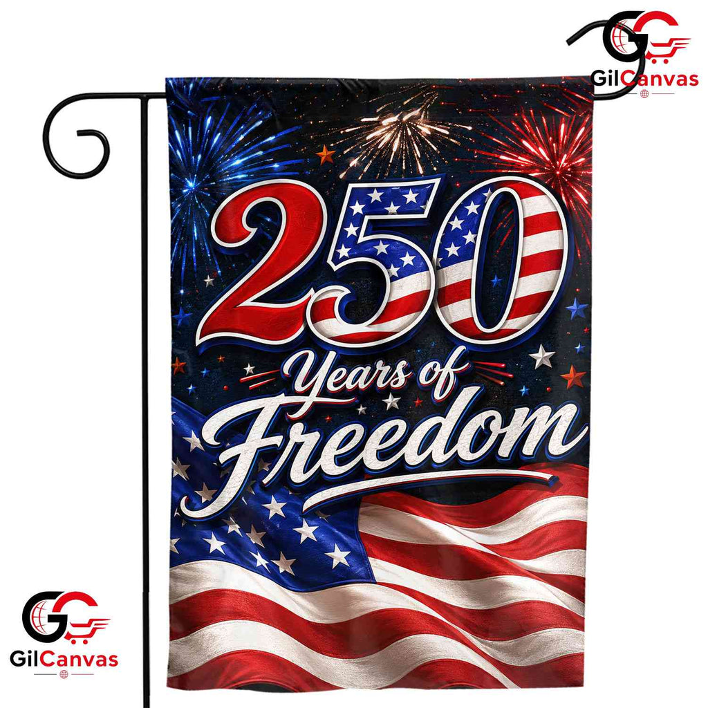250 Years Of Freedom Garden Flag July 4th Fireworks Semiquincentennial Decor