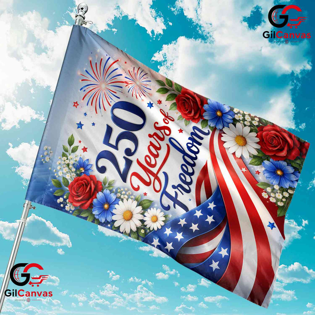 250 Years Of Freedom House Garden Flag Floral Fireworks Semiquincentennial Sign
