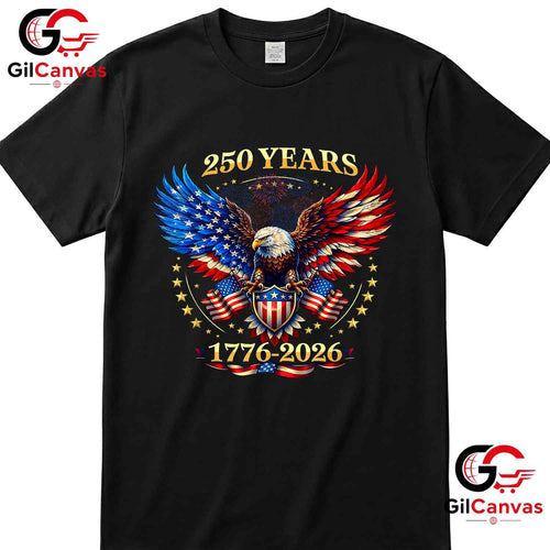 4th July Independence Day USA 250 Years Anniversary Unisex American Gift T-Shirt