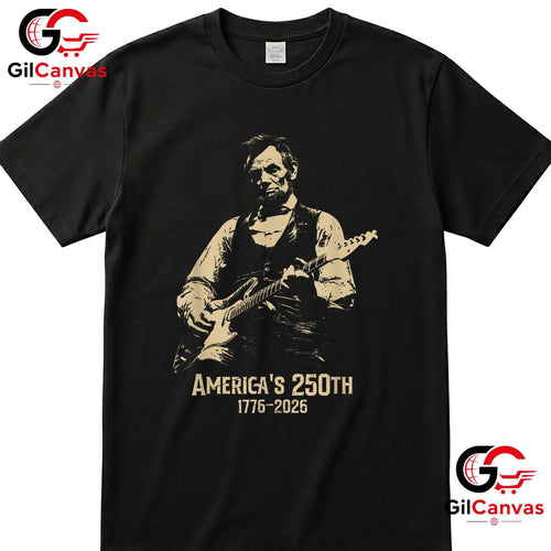 Abraham Lincoln Guitar 250th Anniversary 4th of July Unisex Freedom Graphic T-Shirt