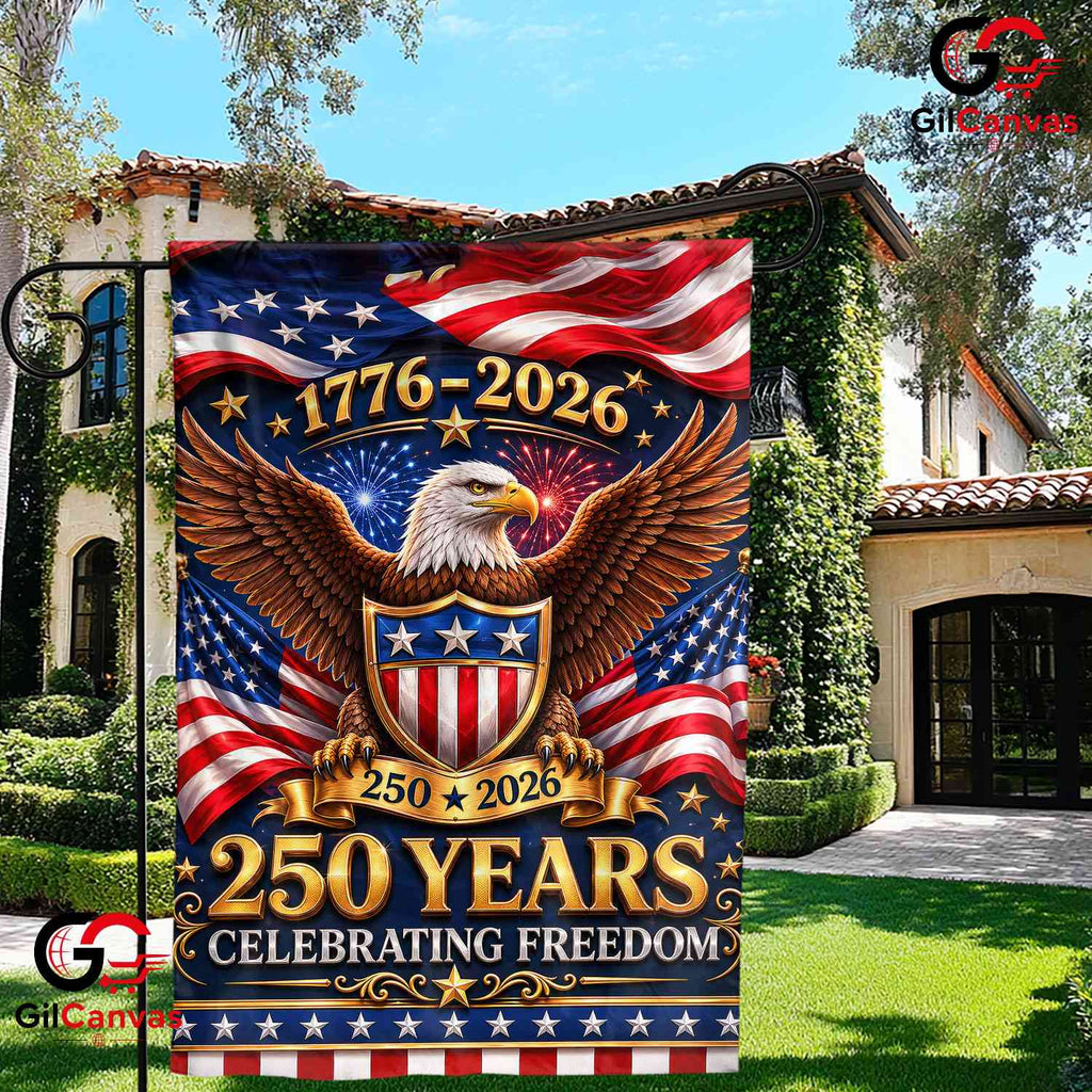 American Eagle Patriotic Celebrating Freedom 250 Years 1776-2026 Garden Flag