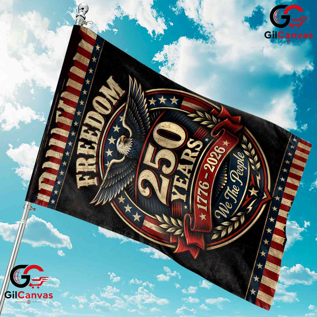 Freedom 250 Years Garden Flag We The People Patriotic Semiquincentennial