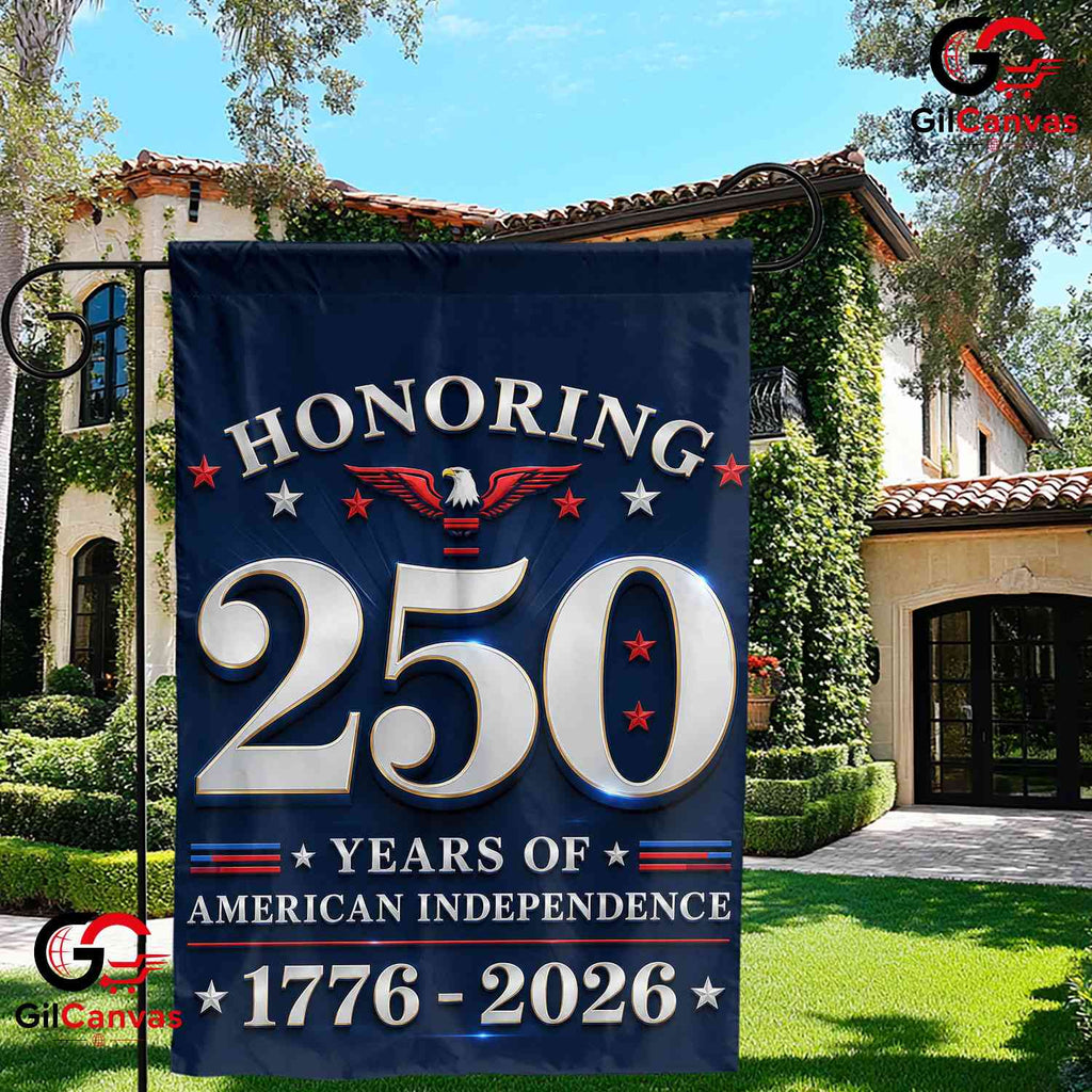 Honoring American Independence 250th Garden Flag Semiquincentennial Yard Decor