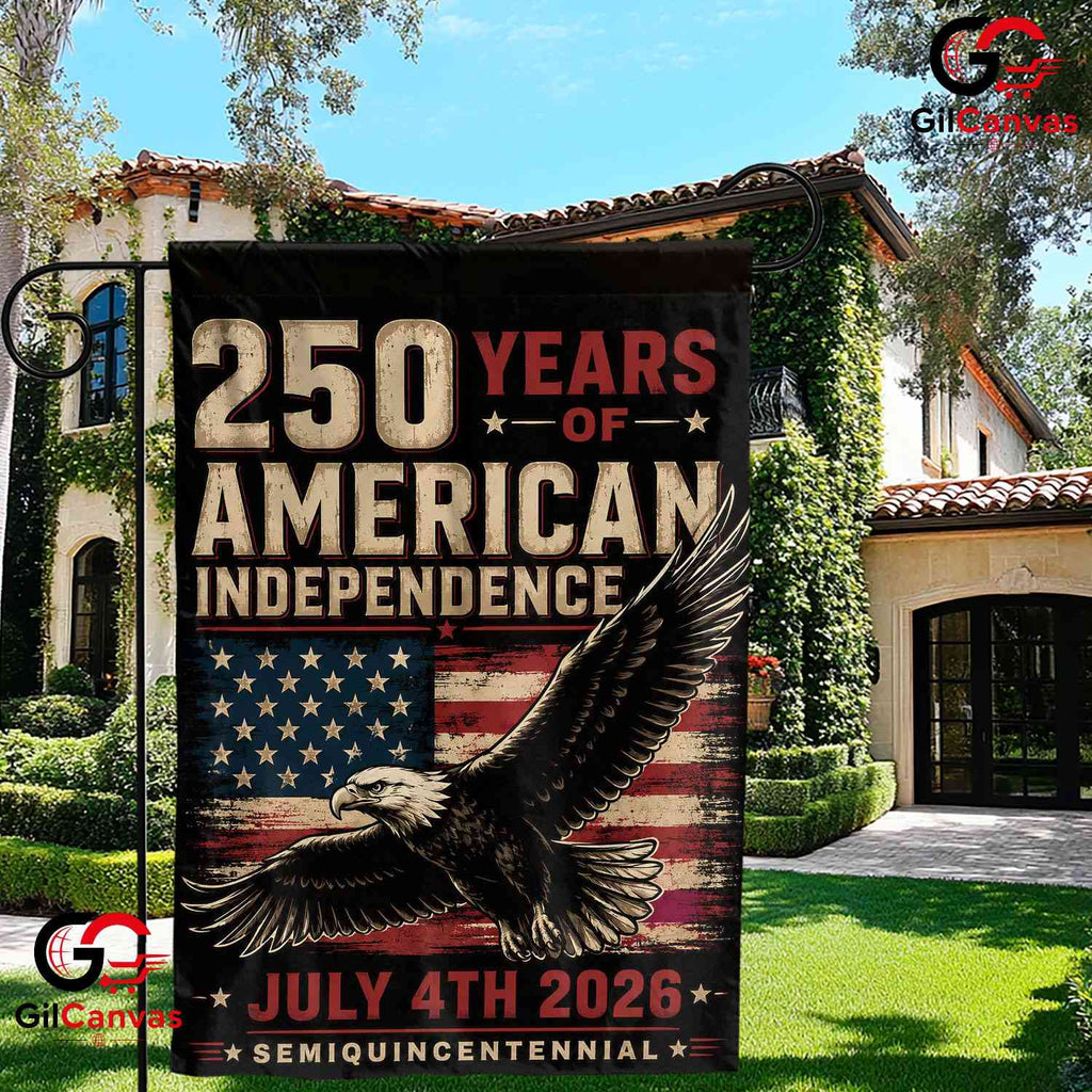 Semiquincentennial July 4th Garden Flag American Independence 250th Decor Sign